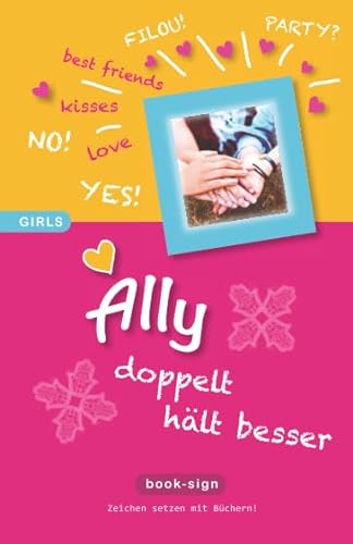 Ally – doppelt hält besser! (GIRLS, Band 4)
