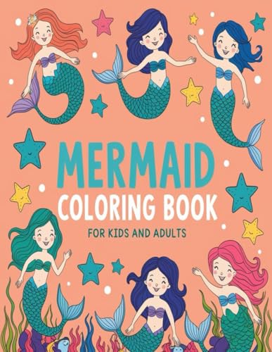 Mermaid Coloring Book For Kids and adults: perfect for both young and adult artists. Every page reveals a unique mermaid fantasy. Mermaid Coloring Book For Kids and adults: perfect for both young and adult artists. Every page reveals a unique mermaid fantasy. von Independently published