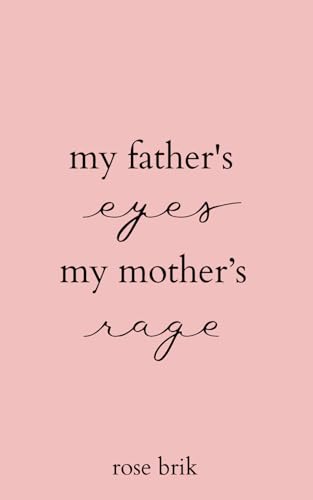 my father's eyes, my mother's rage von library and archives canada