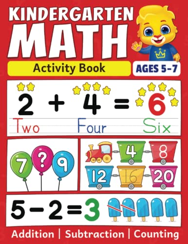 Kindergarten Math Activity Book: Addition, Subtraction, Learn to Count, Number Tracing, Money, Time, Word Problems & More | Kids Learning Activity ... Math Workbook for Kids Ages 5 to 7 von Lucas & Friends By RV AppStudios
