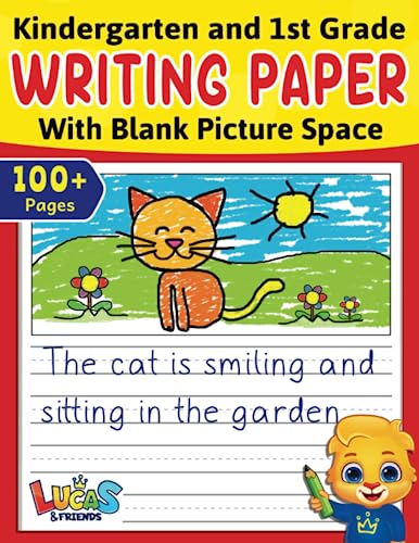 Kindergarten & 1st Grade Writing Paper With Blank Picture Space: Primary Composition Notebook K-2 | 100+ Wide Ruled Blank Writing Paper + Blank Space ... | Primary Journal For Creating Story Writing von Lucas & Friends By RV AppStudios