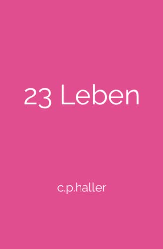 23 Leben von Independently published