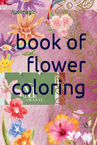 book of flower coloring book of flower coloring von Independently published