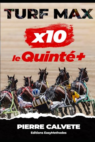 TURF MAX: X10 le Quinté+ von Independently published