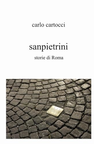 sanpietrini (La community di ilmiolibro.it) von ilmiolibro self publishing