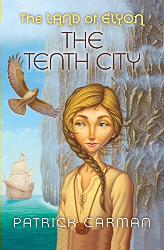 The Land of Elyon #3: The Tenth City von CREATESPACE