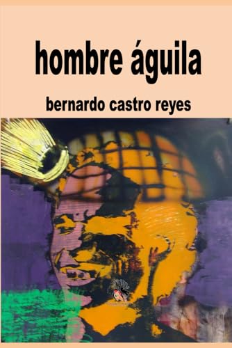 hombre águila von Independently published