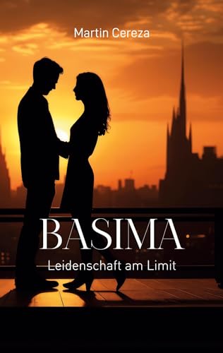 Basima: Leidenschaft am Limit