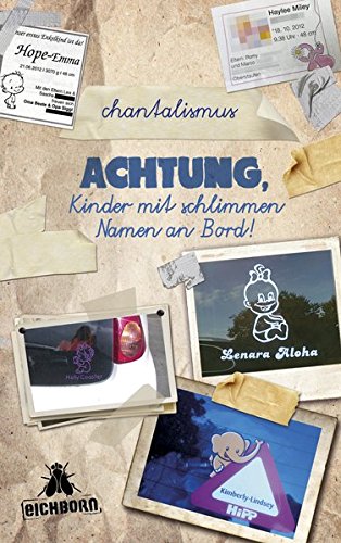 Achtung, Kinder mit schlimmen Namen an Bord! von Eichborn