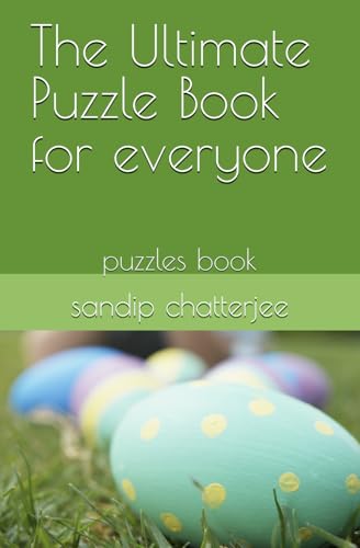 The Ultimate Puzzle Book for everyone: puzzles book von Independently published