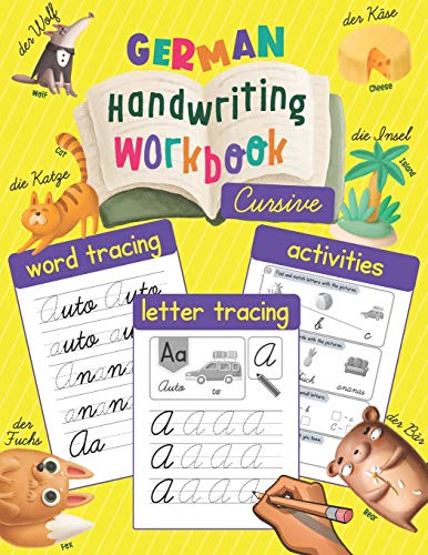 German Handwriting Workbook: Cursive: Trace & Learn to Write German - Lots of German Letter Tracing, Word Tracing, and other Activities for Kids