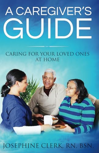 A Care Giver’s Guide von Self Publishing