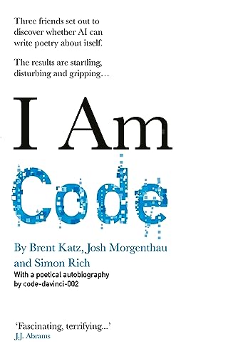 I Am Code: An Artificial Intelligence Speaks