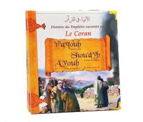histoires des prophetes racontees par le coran tome 05 - ya´qoub - shou´ayb - ayoub von sana editions