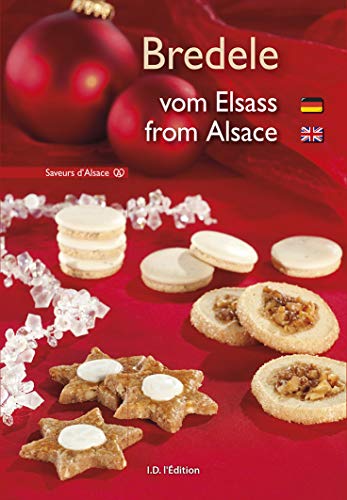 Bredele vom Elsass / Bredele from Alsace Bredele vom Elsass / Bredele from Alsace