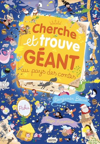 CHERCHE ET TROUVE GEANT - AU PAYS DES CONTES von PHILIPPE AUZOU