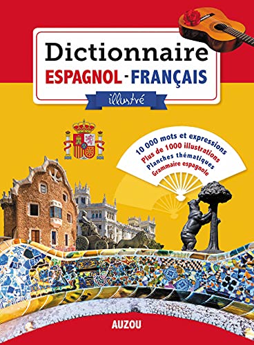Dictionnaire Espagnol Français Illustré 2016 Dictionnaire Espagnol Français Illustré 2016