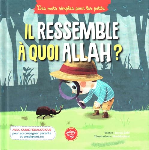 Il Ressemble À Quoi Allah ? Il Ressemble À Quoi Allah ? von ALBOURAQ