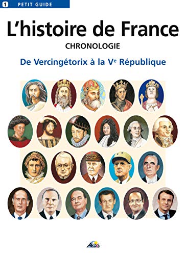 PG001 - Histoire de France. Chronologie: Chronologie, de Vercingétorix à la Ve République