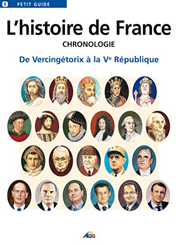 PG001 - Histoire de France. Chronologie: Chronologie, de Vercingétorix à la Ve République PG001 - Histoire de France. Chronologie: Chronologie, de Vercingétorix à la Ve République