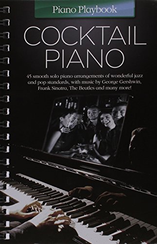 Piano Playbook: Cocktail Piano Piano Playbook: Cocktail Piano von Wise Publications