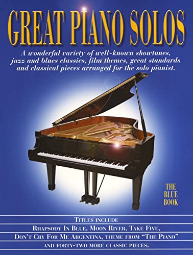Great Piano Solos - The Blue Book: A Bumper Collection of 47 Fantastic Piano Solos
