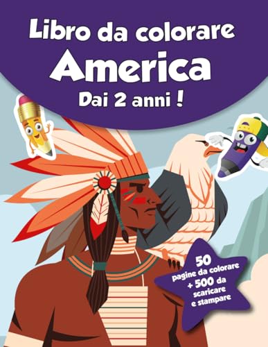 Libro da colorare per bambini - America (dai 2 anni): 50 pagine da colorare + 500 da scaricare e stampare!
