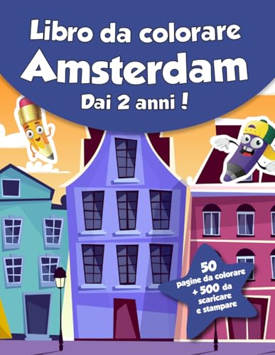 Libro da colorare per bambini - Amsterdam (dai 2 anni): 50 pagine da colorare + 500 da scaricare e stampare! von Independently published