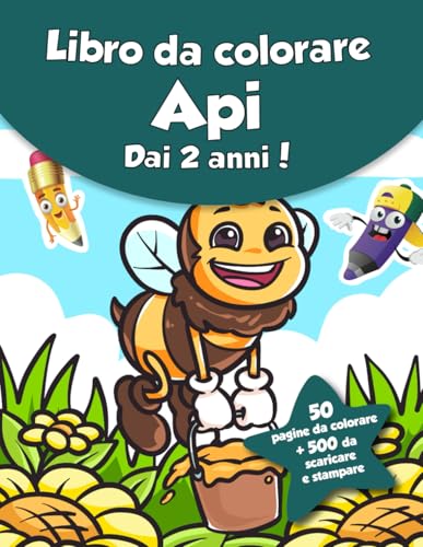 Libro da colorare per bambini - Api (dai 2 anni): 50 pagine da colorare + 500 da scaricare e stampare! von Independently published