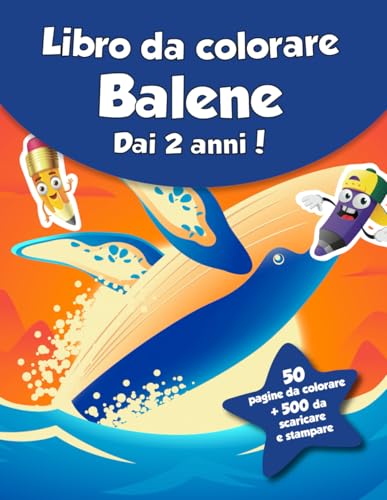 Libro da colorare per bambini - Balene (dai 2 anni): 50 pagine da colorare + 500 da scaricare e stampare! von Independently published
