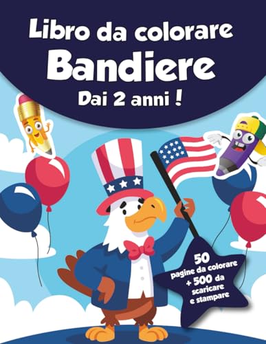 Libro da colorare per bambini - Bandiere (dai 2 anni): 50 pagine da colorare + 500 da scaricare e stampare! von Independently published