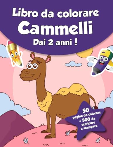 Libro da colorare per bambini - Cammelli (dai 2 anni): 50 pagine da colorare + 500 da scaricare e stampare! von Independently published