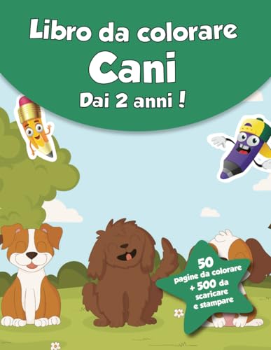 Libro da colorare per bambini - Cani (dai 2 anni): 50 pagine da colorare + 500 da scaricare e stampare! von Independently published