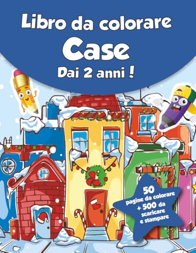 Libro da colorare per bambini - Case (dai 2 anni): 50 pagine da colorare + 500 da scaricare e stampare! von Independently published