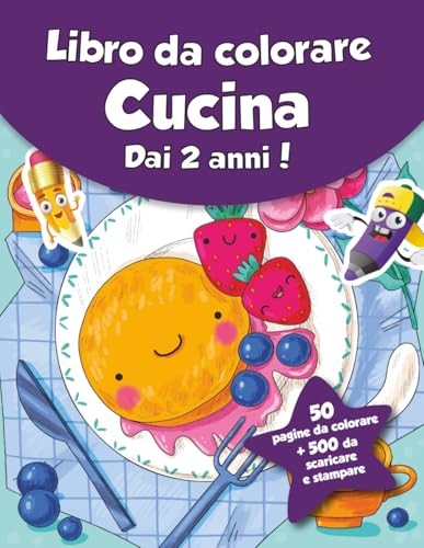 Libro da colorare per bambini - Cucina (dai 2 anni): 50 pagine da colorare + 500 da scaricare e stampare! von Independently published
