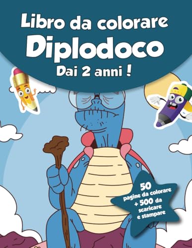 Libro da colorare per bambini - Diplodoco (dai 2 anni): 50 pagine da colorare + 500 da scaricare e stampare! von Independently published