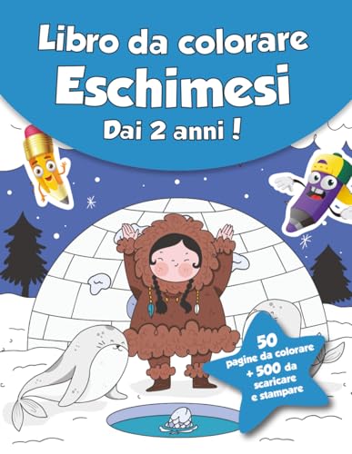 Libro da colorare per bambini - Eschimesi (dai 2 anni): 50 pagine da colorare + 500 da scaricare e stampare! von Independently published