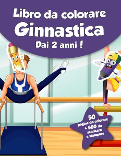 Libro da colorare per bambini - Ginnastica (dai 2 anni): 50 pagine da colorare + 500 da scaricare e stampare! von Independently published