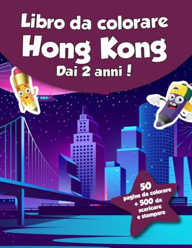 Libro da colorare per bambini - Hong Kong (dai 2 anni): 50 pagine da colorare + 500 da scaricare e stampare! von Independently published