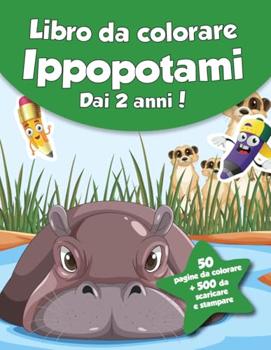 Libro da colorare per bambini - Ippopotami (dai 2 anni): 50 pagine da colorare + 500 da scaricare e stampare! von Independently published