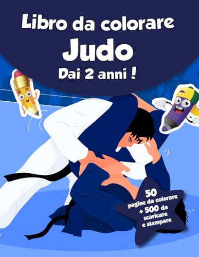 Libro da colorare per bambini - Judo (dai 2 anni): 50 pagine da colorare + 500 da scaricare e stampare! von Independently published