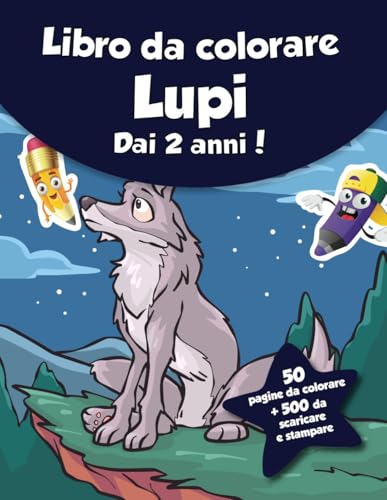 Libro da colorare per bambini - Lupi (dai 2 anni): 50 pagine da colorare + 500 da scaricare e stampare! von Independently published