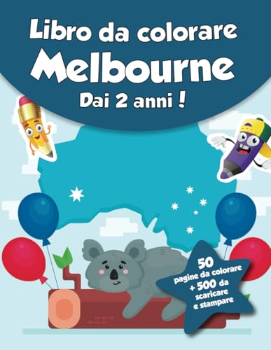 Libro da colorare per bambini - Melbourne (dai 2 anni): 50 pagine da colorare + 500 da scaricare e stampare! von Independently published