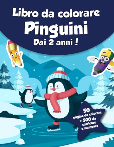 Libro da colorare per bambini - Pinguini (dai 2 anni): 50 pagine da colorare + 500 da scaricare e stampare! von Independently published