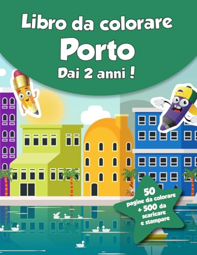 Libro da colorare per bambini - Porto (dai 2 anni): 50 pagine da colorare + 500 da scaricare e stampare! von Independently published