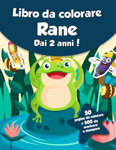 Libro da colorare per bambini - Rane (dai 2 anni): 50 pagine da colorare + 500 da scaricare e stampare! von Independently published