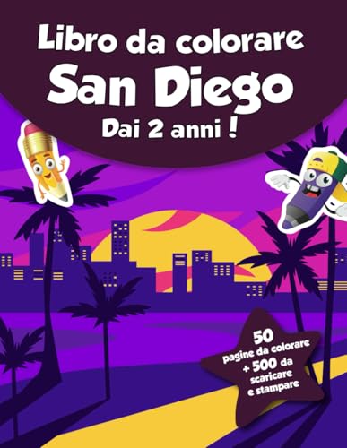 Libro da colorare per bambini - San Diego (dai 2 anni): 50 pagine da colorare + 500 da scaricare e stampare! von Independently published