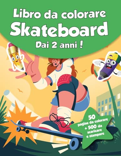 Libro da colorare per bambini - Skateboard (dai 2 anni): 50 pagine da colorare + 500 da scaricare e stampare! von Independently published