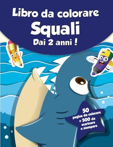 Libro da colorare per bambini - Squali (dai 2 anni): 50 pagine da colorare + 500 da scaricare e stampare! von Independently published