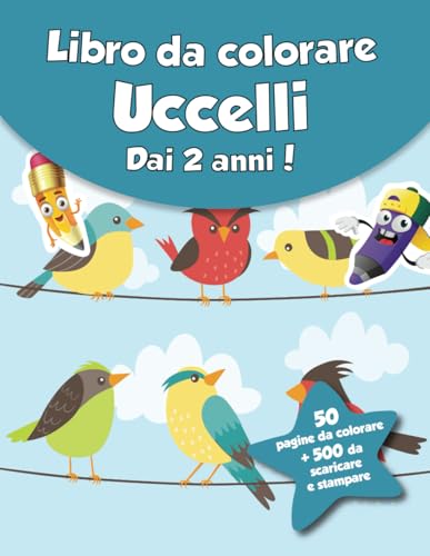 Libro da colorare per bambini - Uccelli (dai 2 anni): 50 pagine da colorare + 500 da scaricare e stampare! von Independently published